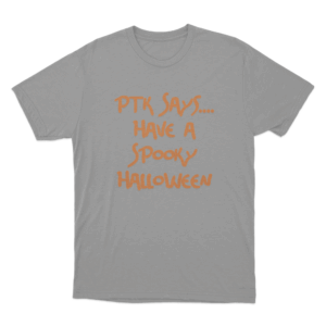 PTK Says Have A Spooky Halloween Unisex T Shirt Grey